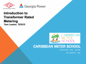4.-Caribbean-Meter-School_Introduction-to-Transformer-Rated-Metering_Tom-Lawton_01.29.19_thumb