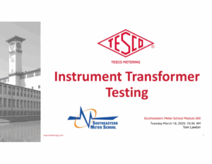 SE-Meter-School-2025_-Instrument-Transformer-Testing_Tom-Lawton-TL-edits_F-thumb